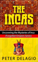 The_Incas_-_Uncovering_the_Mysteries_of_Inca