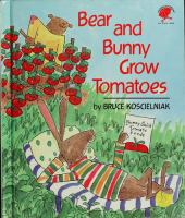 Bear_and_Bunny_grow_tomatoes