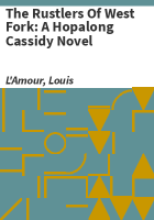 The_rustlers_of_West_Fork__a_Hopalong_Cassidy_novel