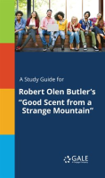 A_Study_Guide_For_Robert_Olen_Butler_s__Good_Scent_From_A_Strange_Mountain_