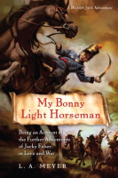 My_Bonny_Light_Horseman__Being_an_Account_of_the_Further_Adventures_of_Jacky_Faber__in_Love_and_War
