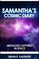 Samantha_s_Cosmic_Diary_--_Messages_Captured_in_Space