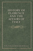 History_of_Florence_and_the_Affairs_of_Italy