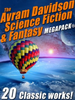 The_Avram_Davidson_Science_Fiction___Fantasy_MEGAPACK__