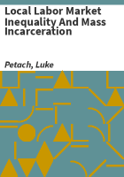 Local_labor_market_inequality_and_mass_incarceration