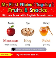 My_First_Filipino__Tagalog__Fruits___Snacks_Picture_Book_With_English_Translations