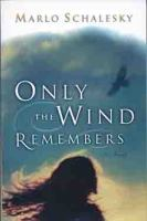 Only_the_Wind_Remembers