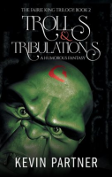 Trolls_and_Tribulations__A_Humorous_Fantasy