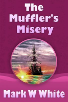 The_Muffler_s_Misery