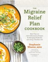The_migraine_relief_plan_cookbook