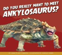 Do_you_really_want_to_meet_Ankylosaurus_