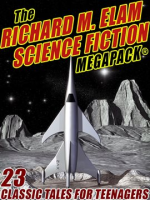 The_Richard_M__Elam_Science_Fiction_MEGAPACK__