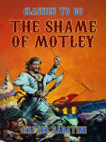 The_Shame_of_Motley_--_Being_the_Memoir_of_Certain_Transactions_in_the_Life_of_Lazzaro_Biancomont