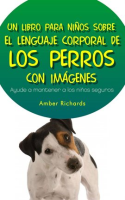 Un_Libro_Para_Ni__os_Sobre_El_Lenguaje_Corporal_De_Los_Perros