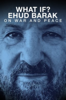 What_If__Ehud_Barak_on_War_and_Peace