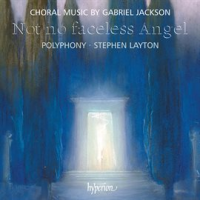 Gabriel_Jackson__Not_No_Faceless_Angel___Other_Choral_Works