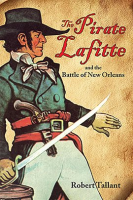 The_Pirate_Lafitte_and_the_Battle_of_New_Orleans