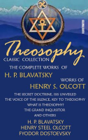 Theosophy__Classic_Collection__The_Complete_Works_of_H__P__Blavatsky__Works_of_Henry_S__Olcott__I