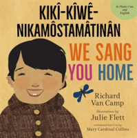 We_Sang_You_Home___kik__-k__w__-nikamstam__tin__n