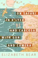 On_Safari_in_R_lyeh_and_Carcosa_with_Gun_and_Camera