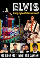 Elvis__King_of_Entertainment_-_His_Life__His_Times__His_Career_