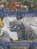 The_Seven_Words_of_Jesus_and_Mary