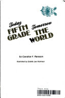 Today_fifth_grade__tomorrow_the_world