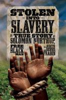 Stolen_Into_Slavery___the_True_Story_of_Solomon_Northup__Free_Black_Man