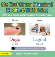 My_First_Filipino__Tagalog__Health_and_Well_Being_Picture_Book_With_English_Translations