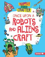 Once_upon_a_robots_and_aliens_craft