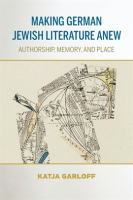 Making_German_Jewish_Literature_Anew