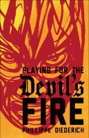 Playing_for_the_Devil_s_Fire