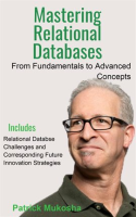 _Mastering_Relational_Databases__From_Fundamentals_to_Advanced_Concepts_