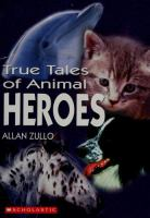 True_tales_of_animal_heroes