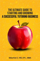 The_Ultimate_Guide_to_Starting_and_Growing_a_Successful_Tutoring_Business