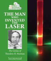 The_man_who_invented_the_laser