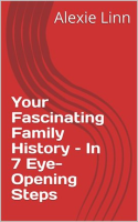 Your_Fascinating_Family_History_____In_7_Eye-Opening_Steps