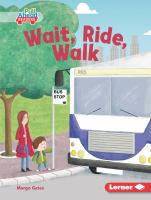 Wait__ride__walk