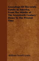 Genealogy_Of_The_Lewis_Family_In_America__From_The_Middle_of_The_Seventeeth_Century_Down_To_The_P