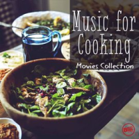 Music_for_Cooking_-_Movies_Collection