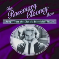 The_Rosemary_Clooney_Show__Songs_From_The_Classic_Television_Series