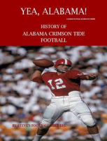 Yea_Alabama__History_of_Alabama_Crimson_Tide_Football