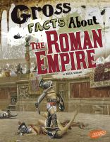 Gross_facts_about_the_Roman_Empire