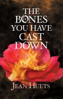 The_bones_you_have_cast_down