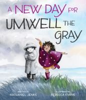 A_new_day_for_Umwell_the_Gray