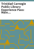 Trinidad_Carnegie_Public_Library_Experience_Pass__Main_Street_Live