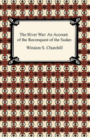 The_River_War___An_Account_of_the_Reconquest_of_the_Sudan