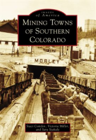 Mining_towns_of_southern_Colorado