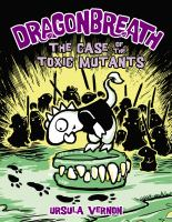 Dragonbreath__The_Case_of_the_Toxic_Mutants