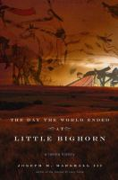 The_day_the_world_ended_at_Little_Bighorn